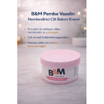 B&M Pembe Vazelin Nemlendirici Cilt Bakım Kremi Çok Amaçlı Vazelin 1 Adet