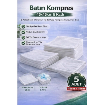 Batın Kompres 45x45 cm 8 Katlı 5 Adet Tel Tel Gaz Kompres Steril Olmayan Pansuman Bezi