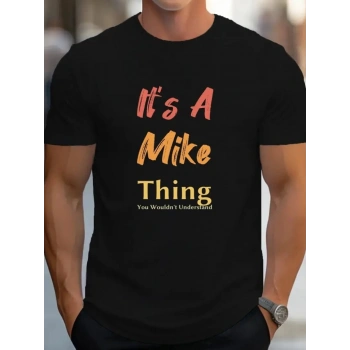 Erkek It Is A Mike Thing Baskılı Erkek T-shirt