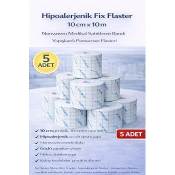 Hipoalerjenik Fix Flaster 10 cm x 10 m 5 Adet Nonwoven Medikal Sabitleme Bandı Yapışkanlı Pansuman Flasteri
