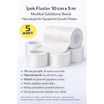 İpek Flaster 10 cm x 5 m 5 Adet Medikal Sabitleme Bandı Hipoalerjenik Yapışkanlı Cerrahi Flaster
