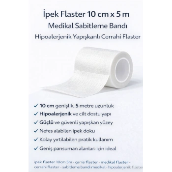 İpek Flaster 10 cm x 5 m Medikal Sabitleme Bandı Hipoalerjenik Yapışkanlı Cerrahi Flaster