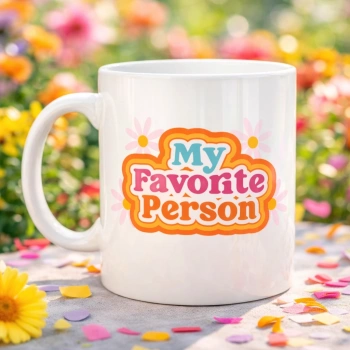 My Favorite Person Yazılı Porselen Kupa Model 17 Sevgiliye Arkadaşa Özel Tatlı Tasarım Hediye Kupası
