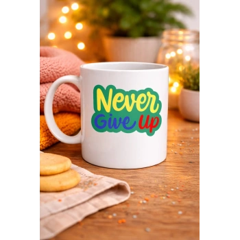 Never Give Up ASLA PES ETME Yazılı Porselen Kupa MODEL 145 – Motivasyon Temalı Renkli Tasarım – Kahve & Çay Kupası – Moral Veren Hediyelik Kupa