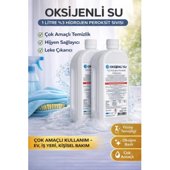 Oksijenli Su 1 Litre 2 Adet Set %3 Hidrojen Peroksit Solüsyonu Çok Amaçlı Temizlik ve Hijyen Sıvısı