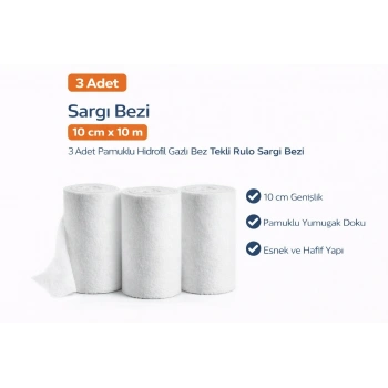 Sargı Bezi 10 cm x 10 m 3 Adet Pamuklu Hidrofil Gazlı Bez Tekli Rulo Sargı Bezi Seti