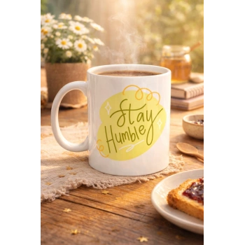 Stay Humble Porselen Kupa MODEL 129 – Minimal Motivasyon Kupası, Şık Tasarım, Günlük Kahve & Çay Kupası