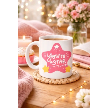 You’re a Star SEN YILDIZSIN Yazılı Porselen Kupa MODEL 154 – Motivasyon Temalı, Özel Tasarım Kahve & Çay Kupası