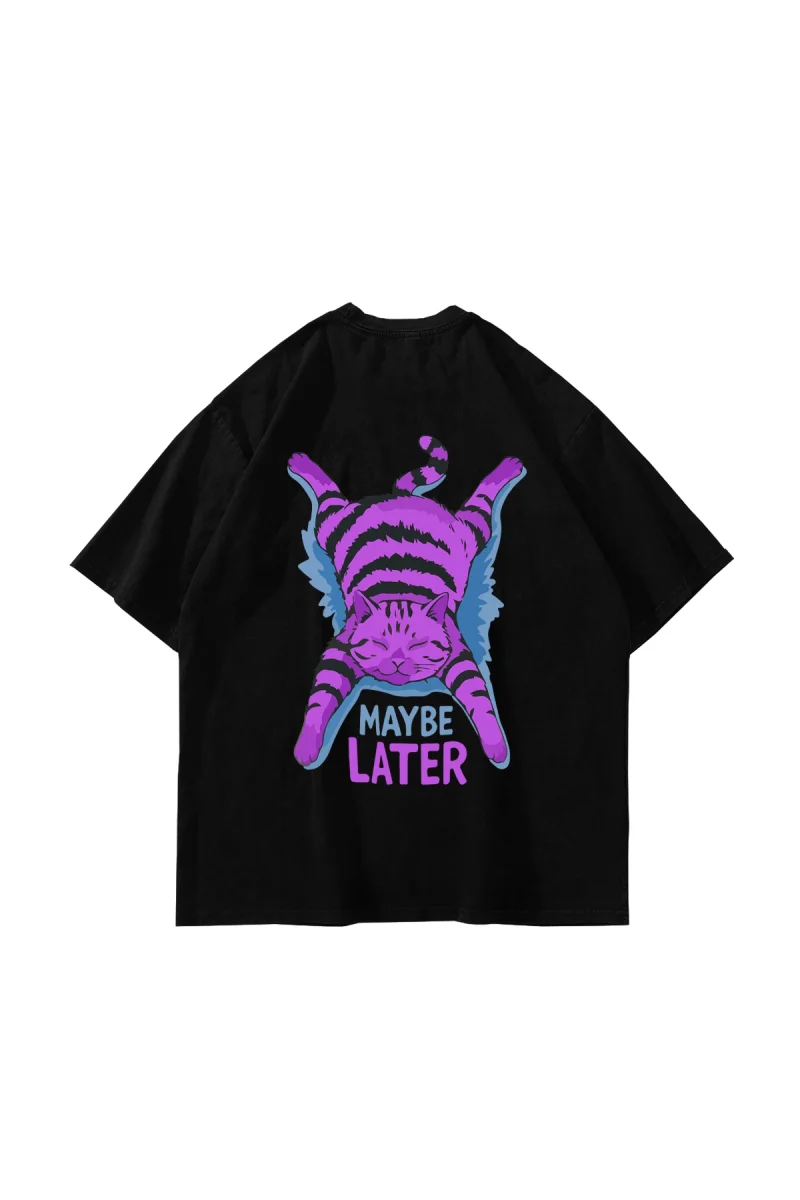 Maybe Later Baskılı Oversize Unisex Siyah Tshirt