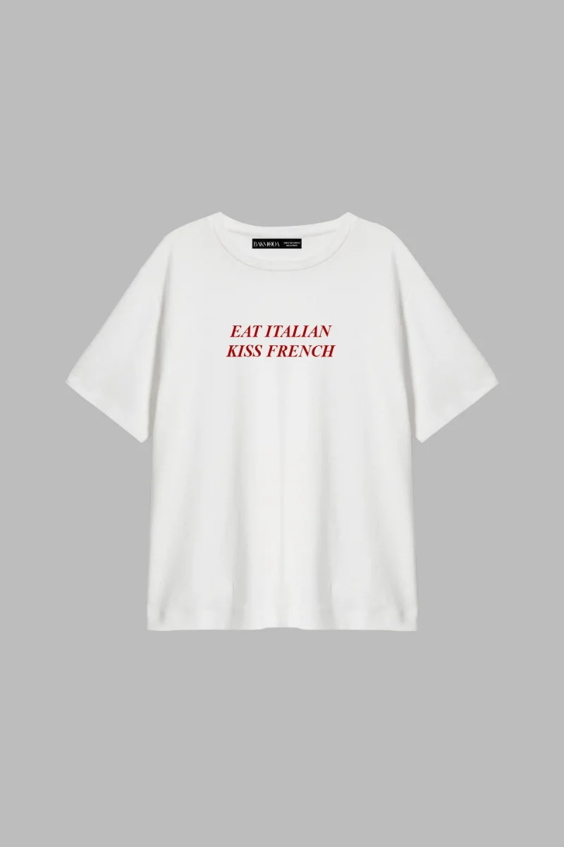 Eat Italian Kiss French Baskılı Relaxed Fit Beyaz Kadın Tshirt