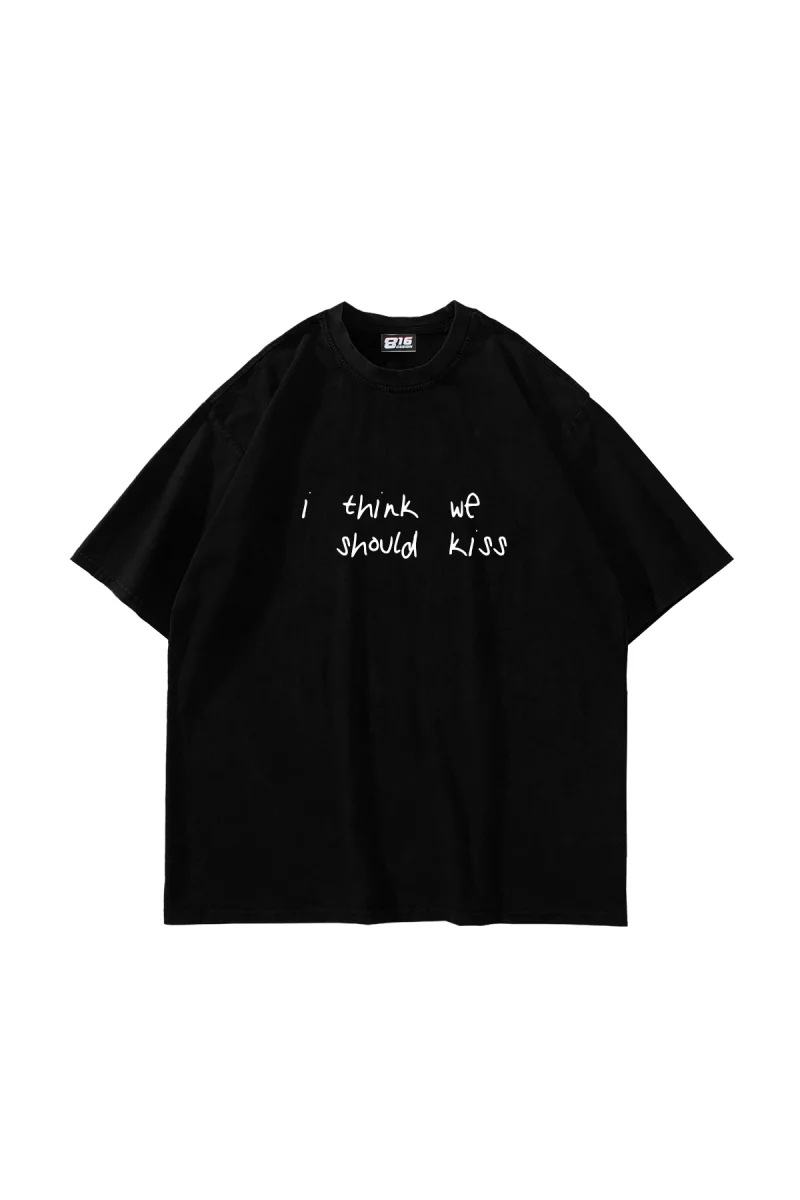 We Should Kiss Baskılı Oversize Unisex Siyah Tshirt