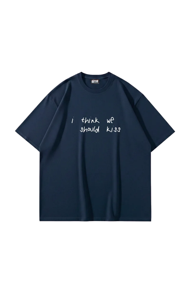 We Should Kiss Baskılı Oversize Unisex Lacivert Tshirt