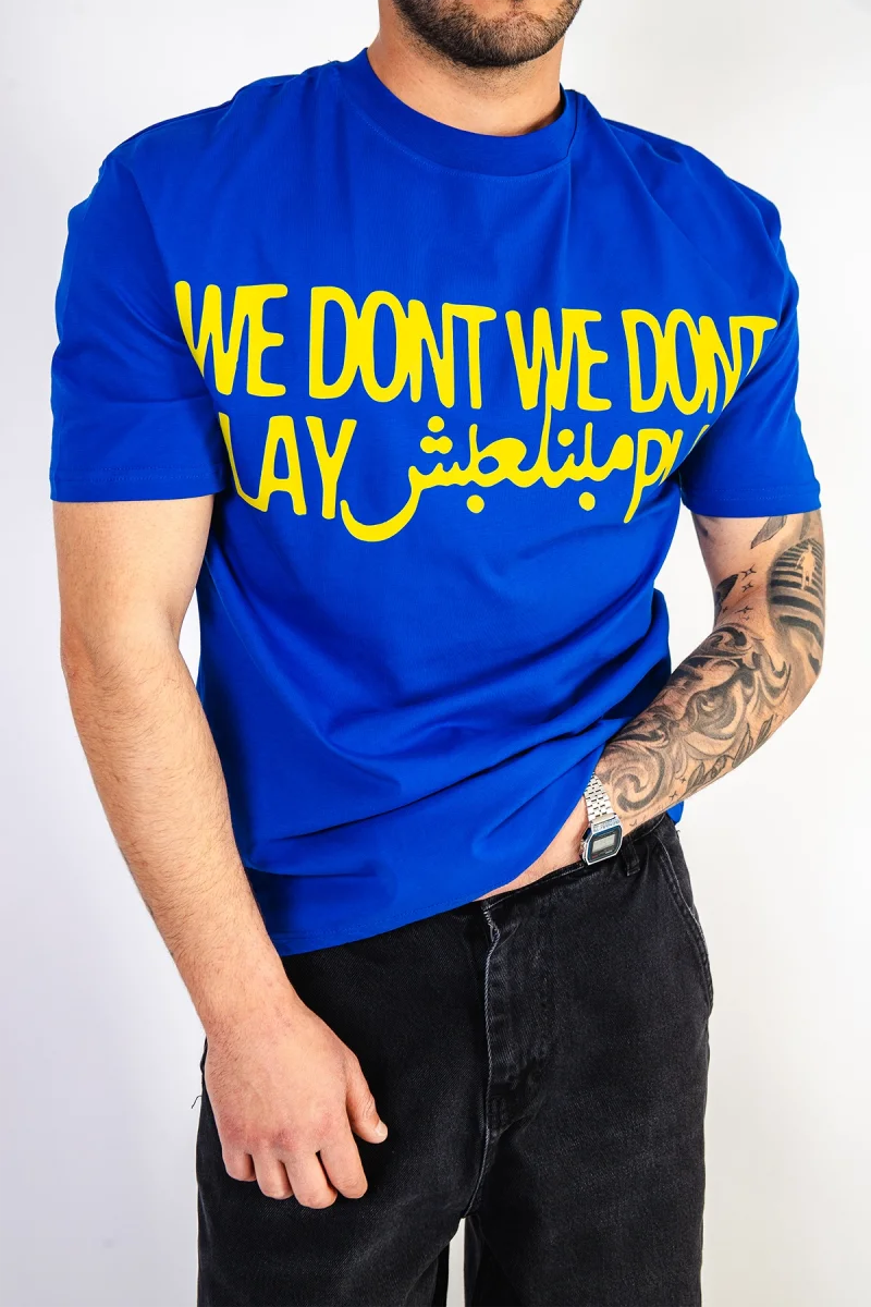 We Dont Play Baskılı Oversize Unisex Mavi Tshirt