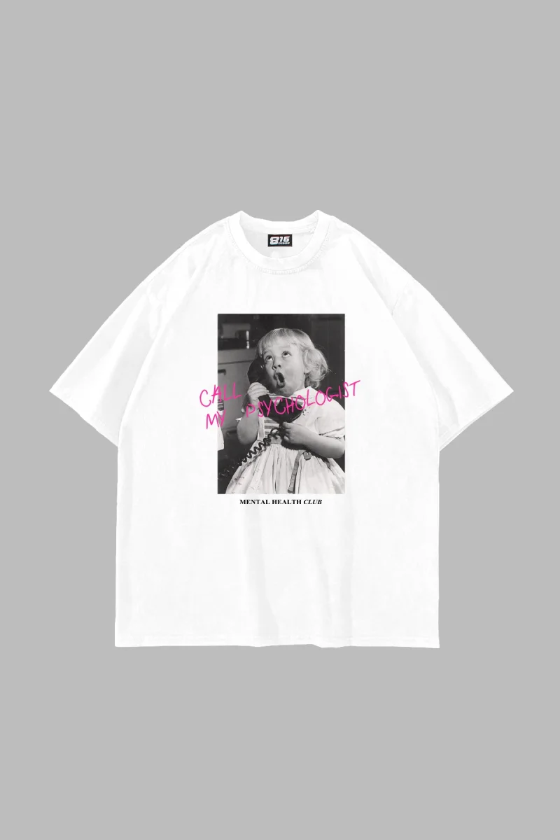 Call My Psychologist Baskılı Oversize Unisex Beyaz Tshirt