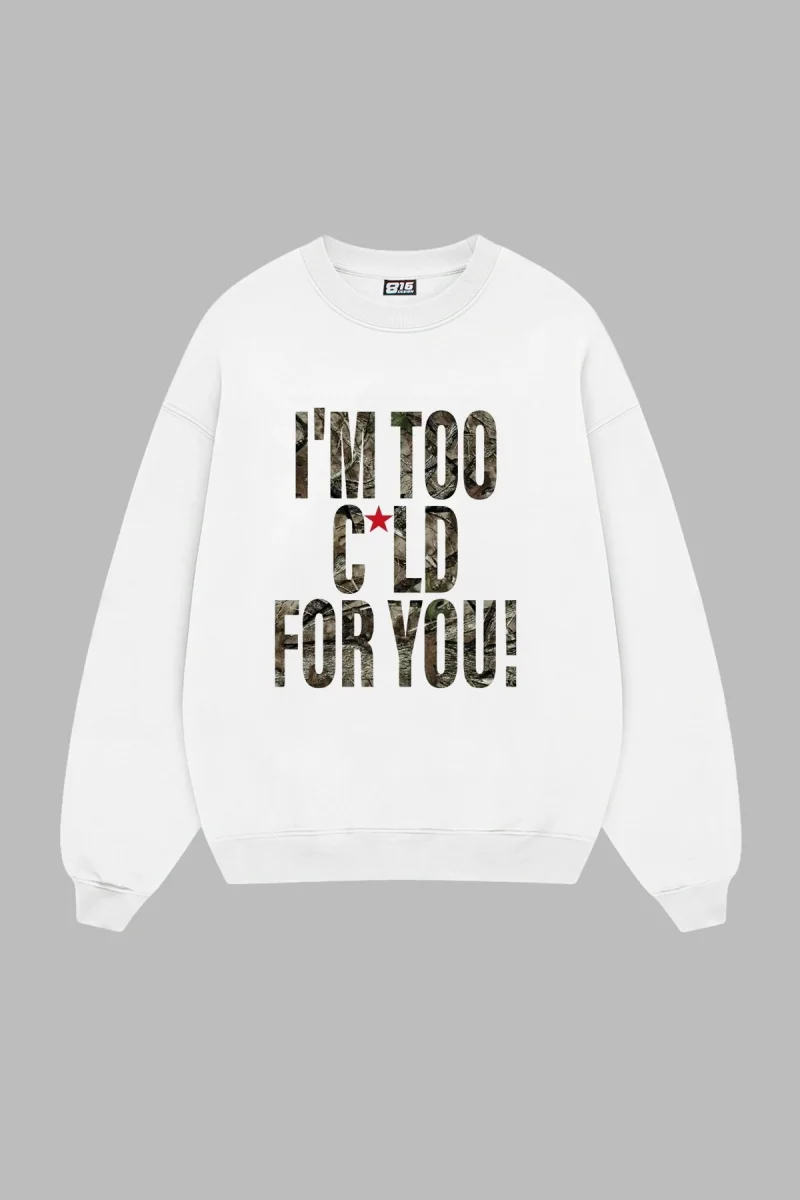 Cold For You Baskılı Kapüşonsuz Oversize Beyaz Erkek Sweatshirt