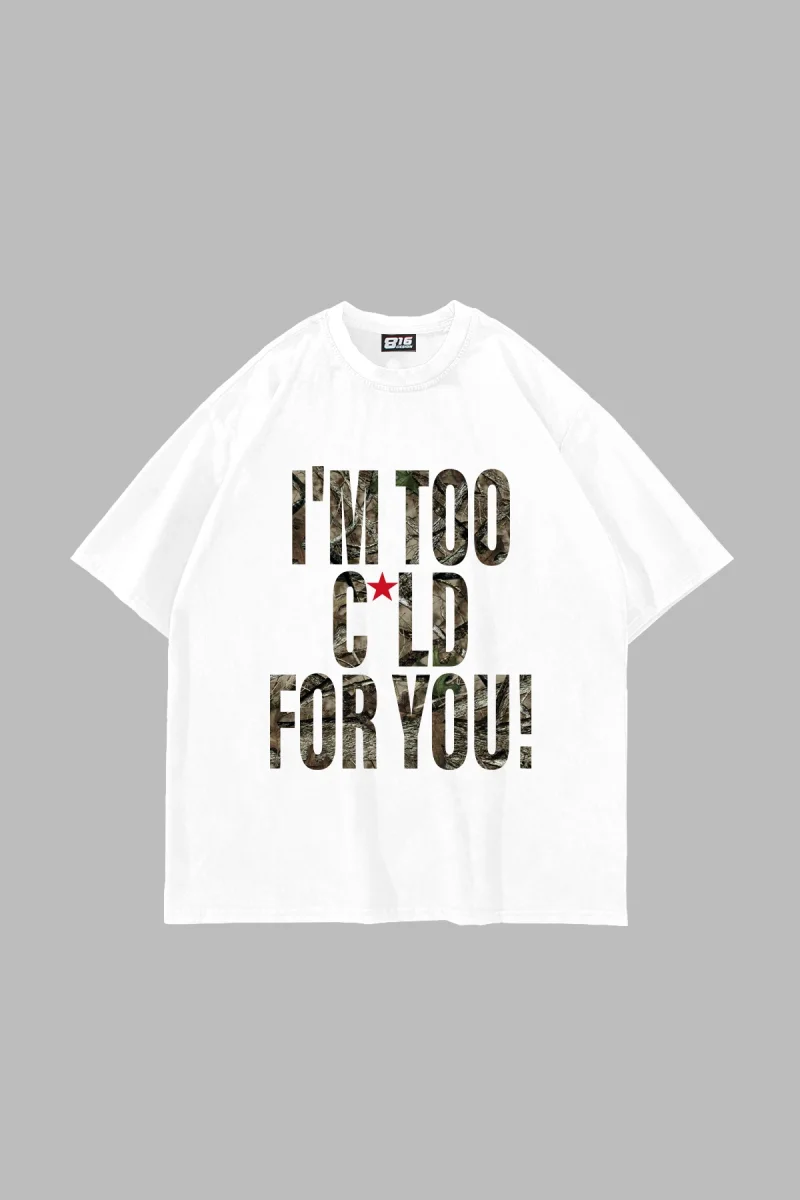 Cold For You Baskılı Oversize Unisex Beyaz Tshirt