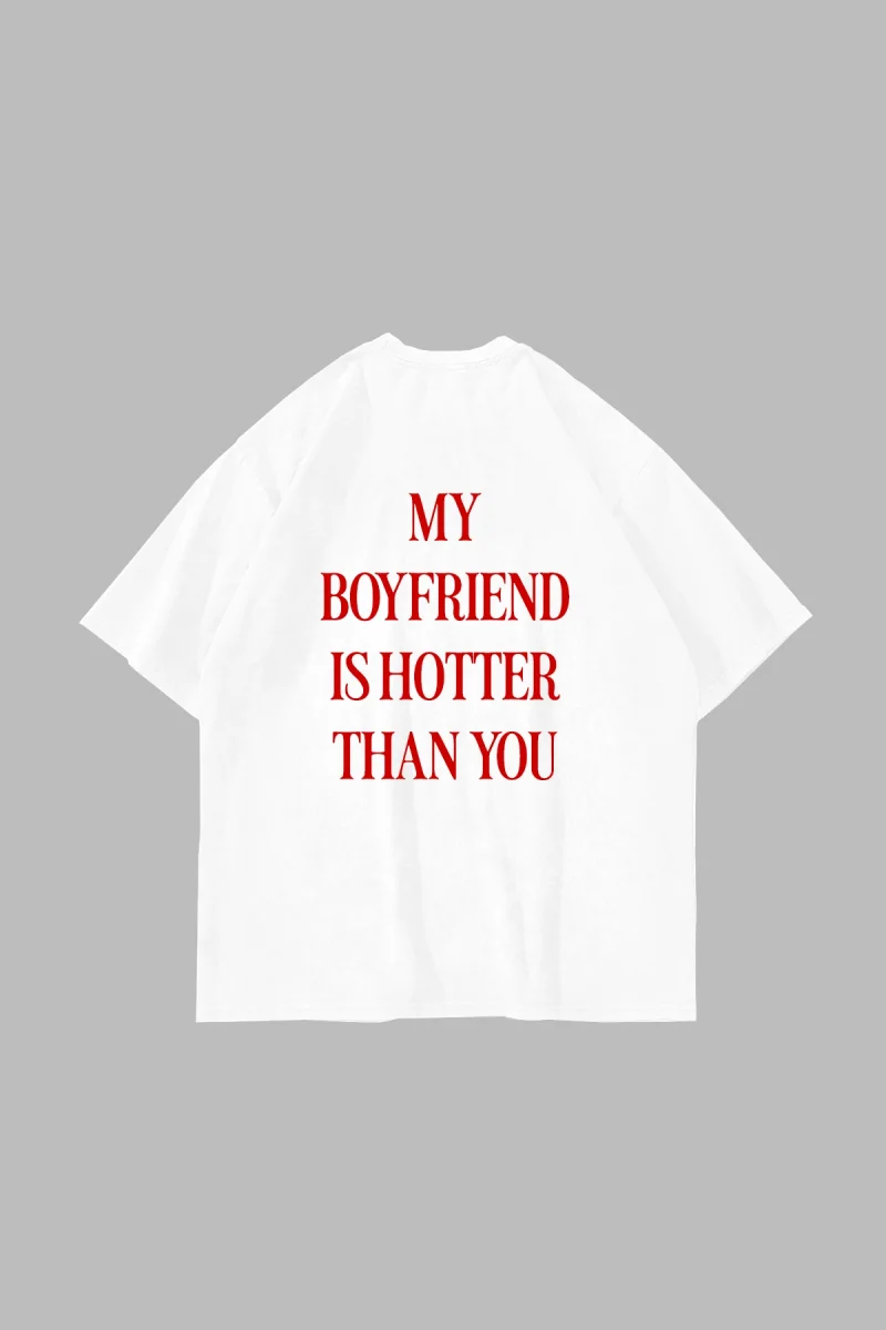 Hot Boyfriend Baskılı Oversize Unisex Beyaz Tshirt