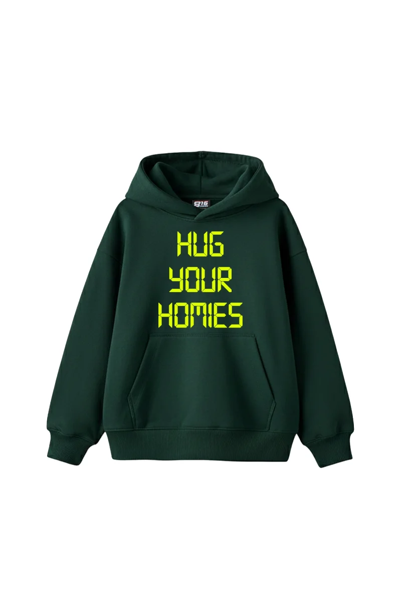Hug Your Homies Baskılı Oversize Unisex Koyu Yeşil Hoodie