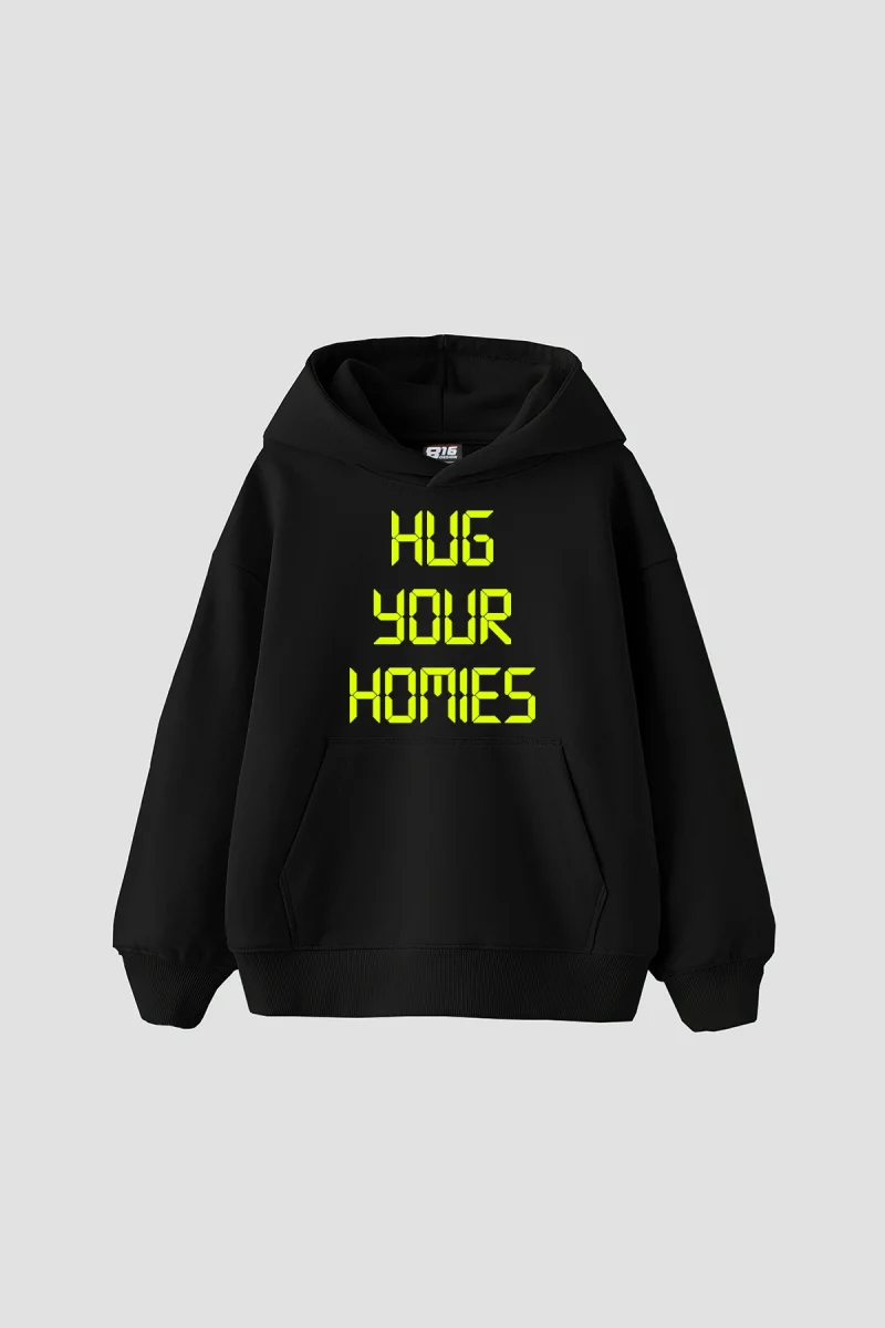 Hug Your Homies Baskılı Oversize Unisex Siyah Hoodie