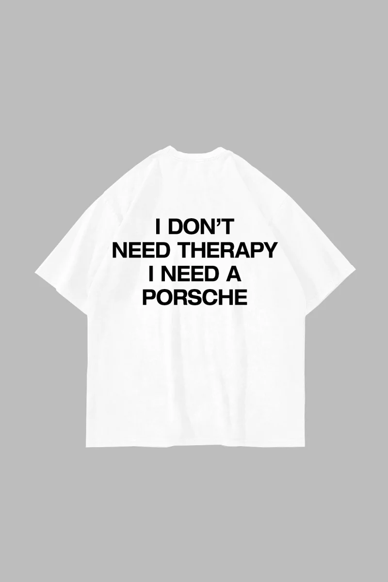 I Dont Need Therapy Sırt Baskılı Beyaz Oversize Tshirt