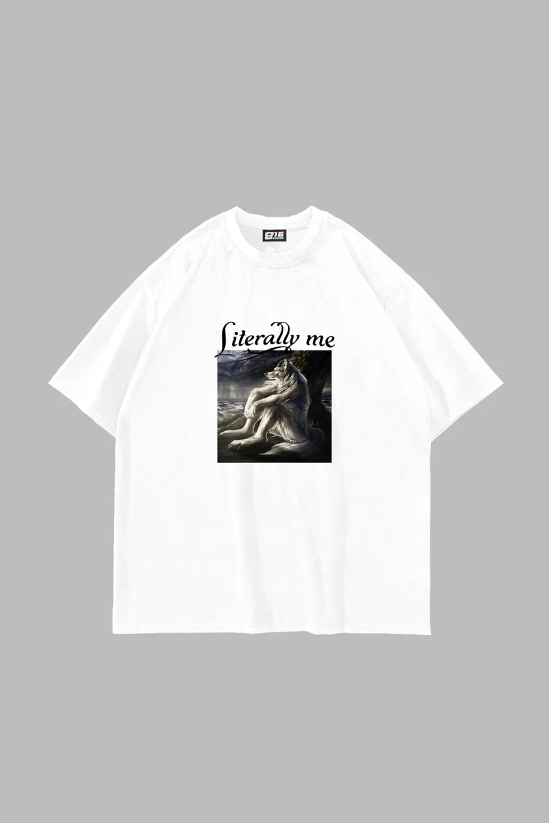 Literally Me Baskılı Oversize Unisex Beyaz Tshirt