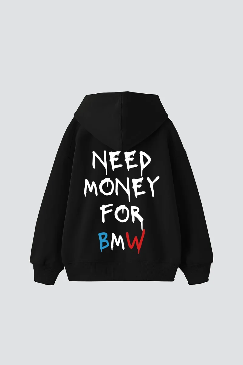 Need Money For Bmw Baskılı Oversize Unisex Siyah Hoodie