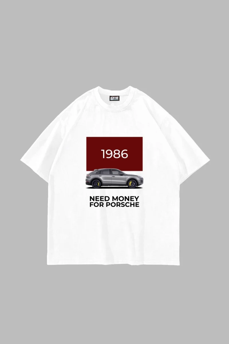 V2 Need Money For Porsche Baskılı Oversize Unisex Beyaz Tshirt
