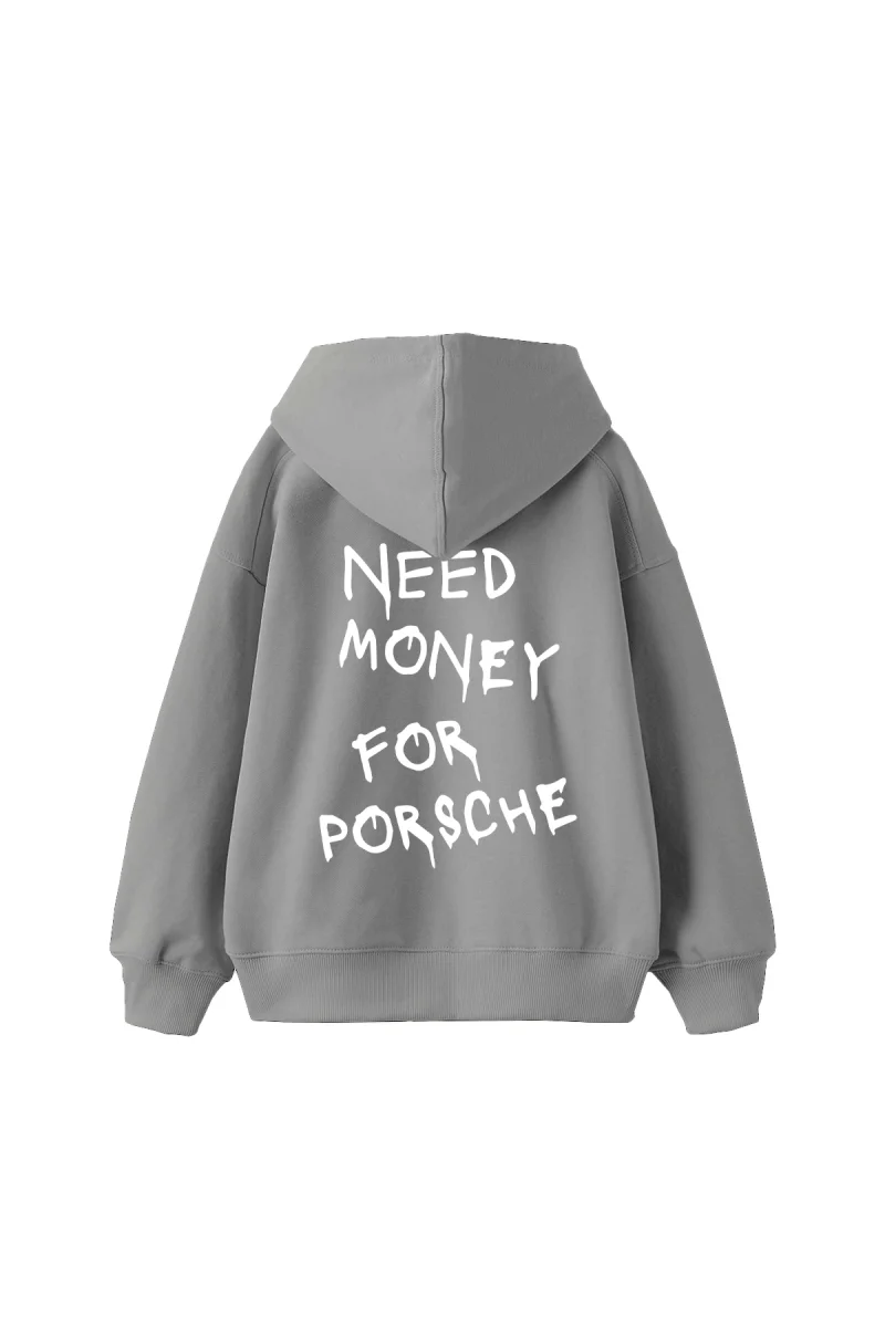 Need Money for Porsche Baskılı Oversize Unisex Gri Hoodie