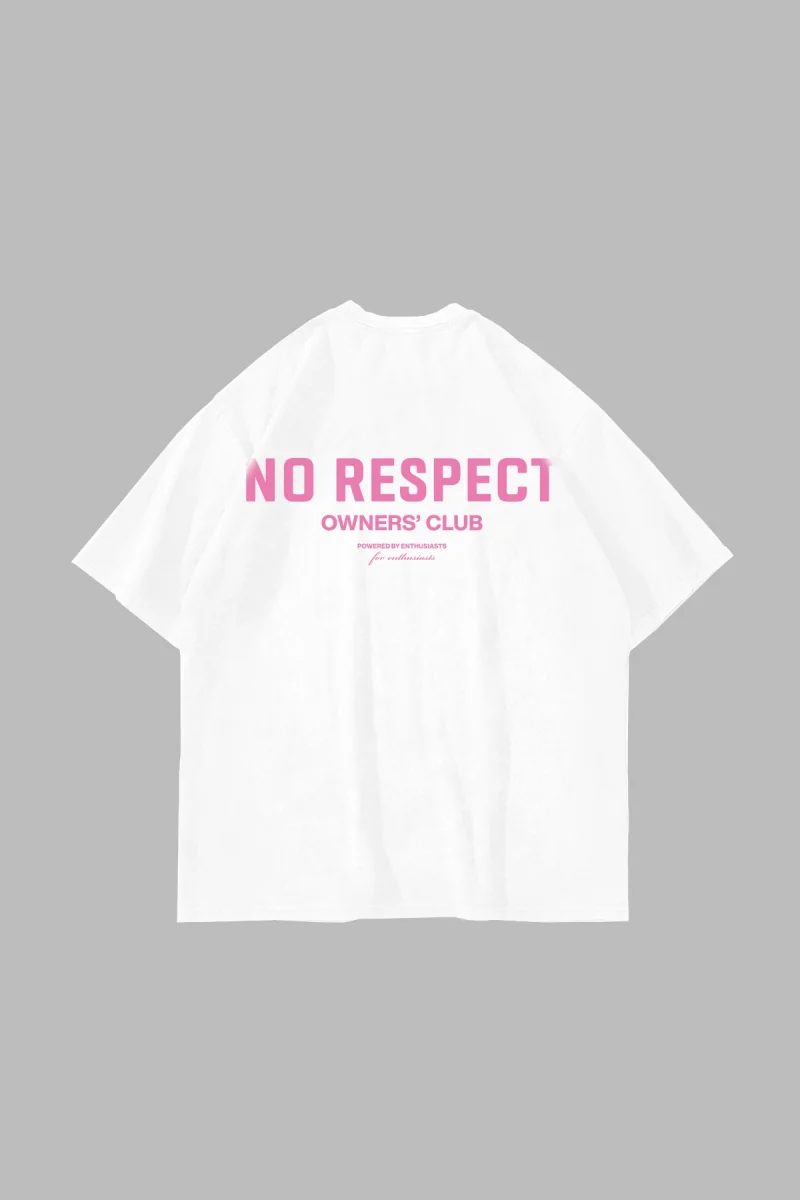 No Respect Baskılı Oversize Unisex Beyaz Tshirt