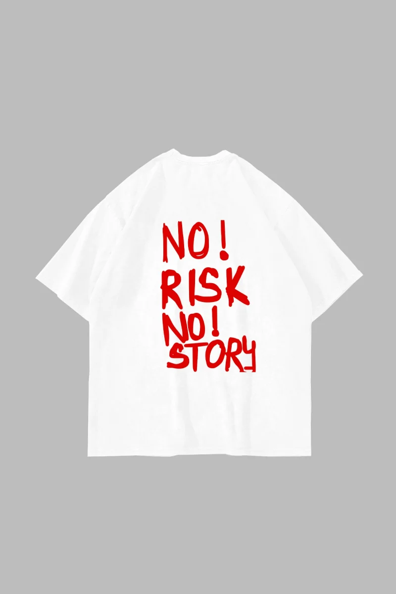 No Risk No Story Baskılı Oversize Unisex Beyaz Tshirt
