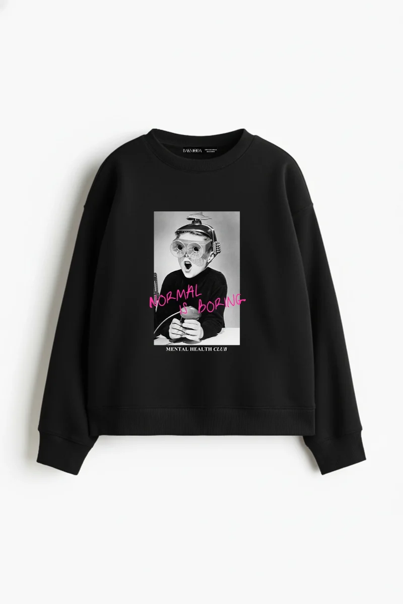 Normal Is Boring Baskılı Kapüşonsuz Relaxed Fit Kadın Siyah Sweatshirt