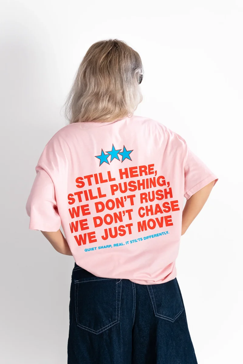 Still Moving Baskılı Oversize Unisex Pembe Tshirt