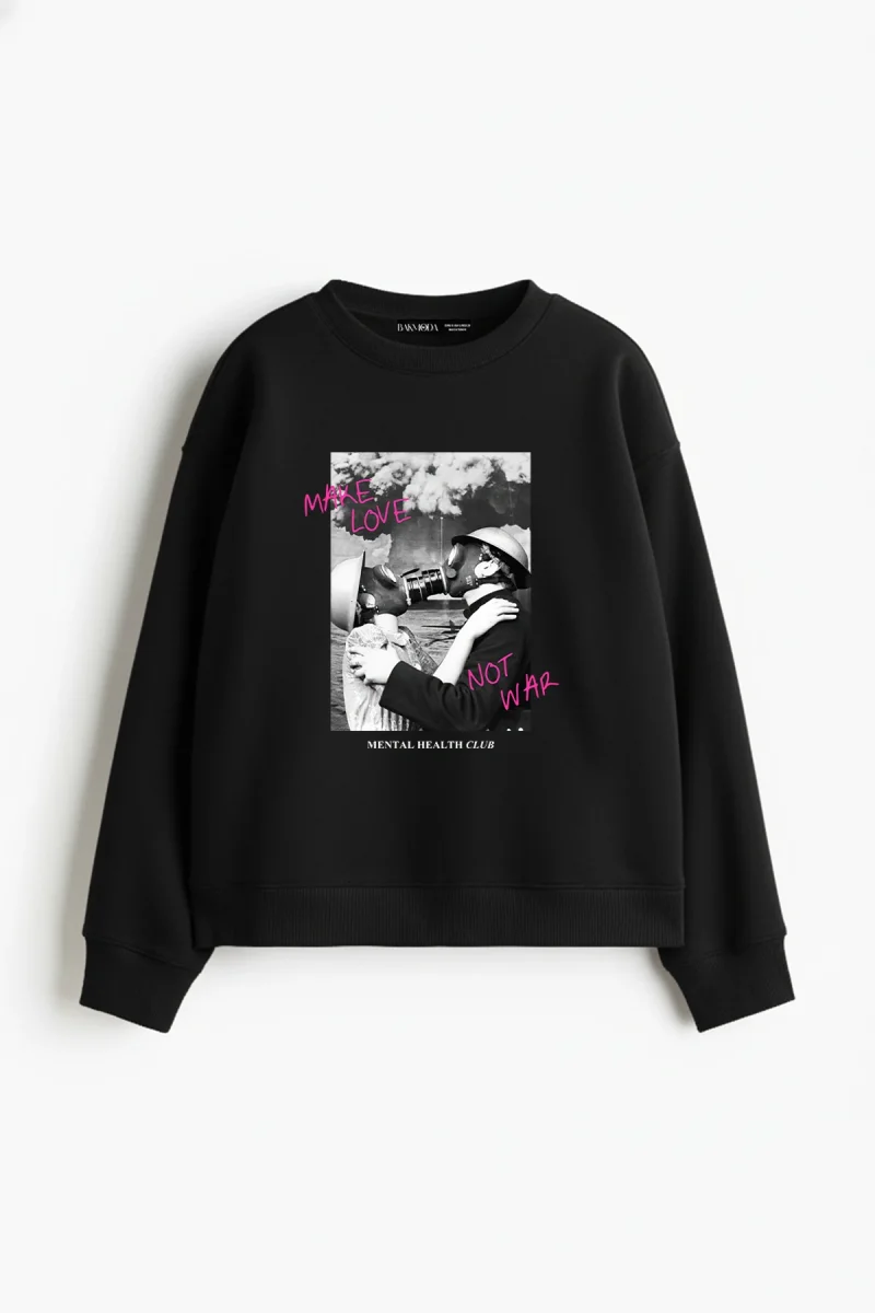 Make Love Not War Baskılı Kapüşonsuz Relaxed Fit Kadın Siyah Sweatshirt