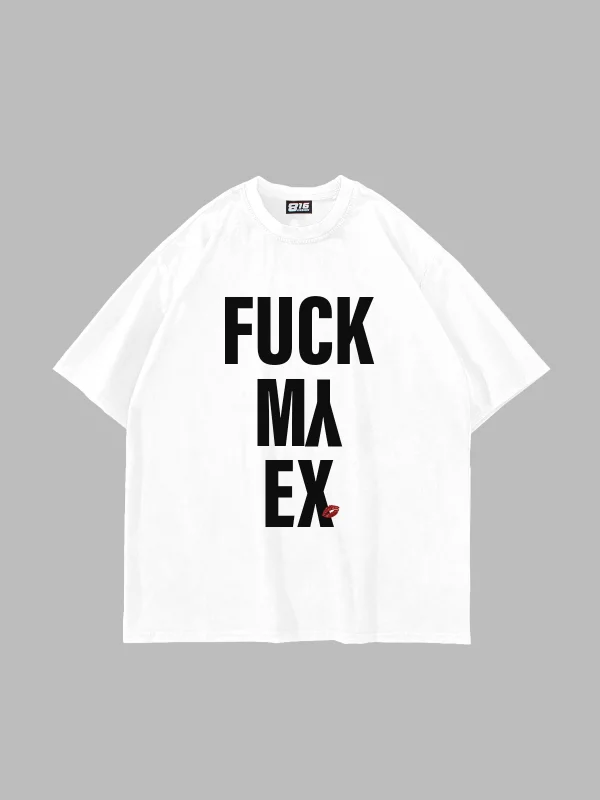 F*ck My Ex Baskılı Oversize Unisex Beyaz Tshirt