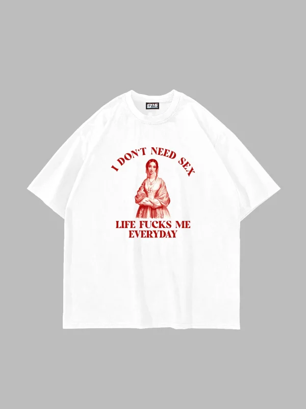 I Dont Need Baskılı Oversize Unisex Beyaz Tshirt