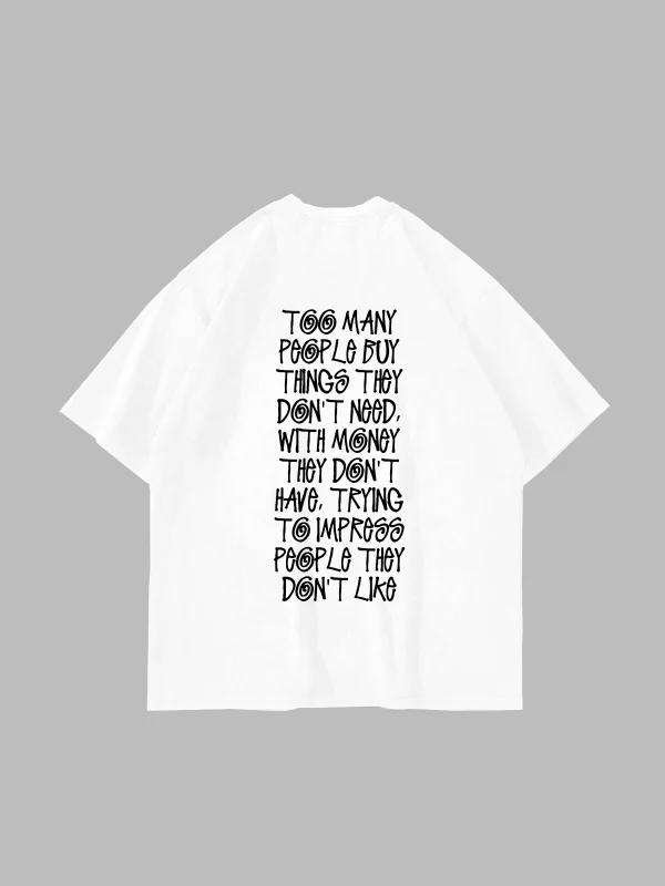 Too Many People Baskılı Oversize Unisex Beyaz Tshirt
