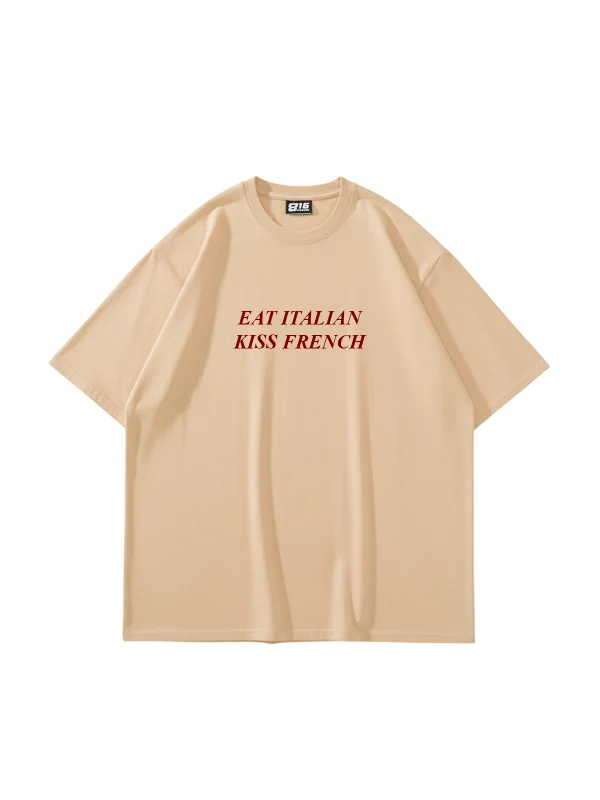 Eat Italian Kiss French Baskılı Oversize Unisex Bej Tshirt