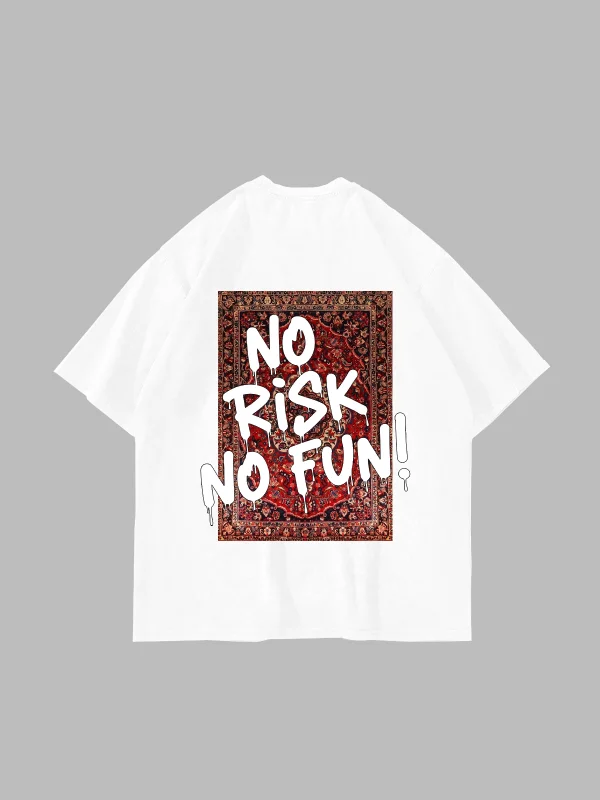 No Risk No Fun Baskılı Oversize Unisex Beyaz Tshirt