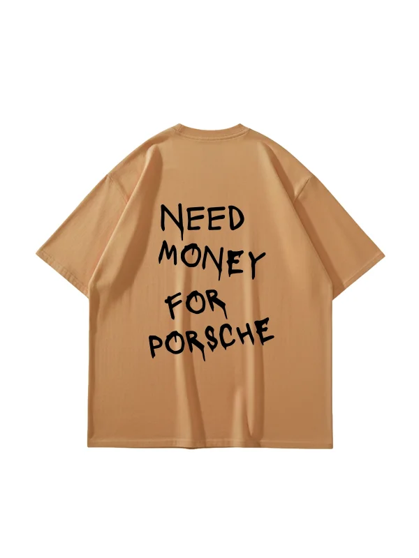 Need Money For Porsche Baskılı Oversize Unisex Kahverengi Tshirt