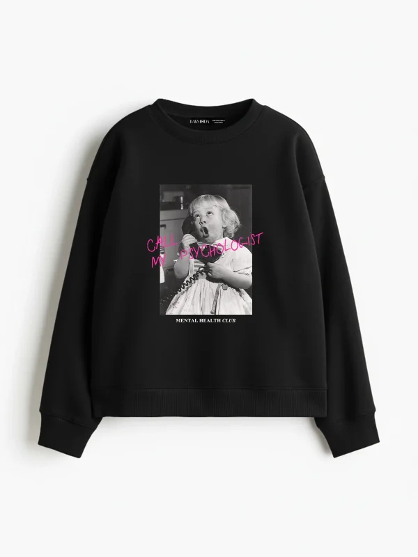 Call My Psychologist Baskılı Kapüşonsuz Relaxed Fit Kadın Siyah Sweatshirt