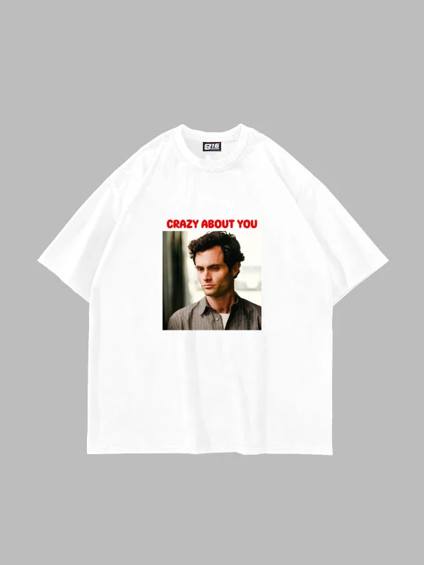 Crazy About You Joe Baskılı Oversize Unisex Beyaz Tshirt