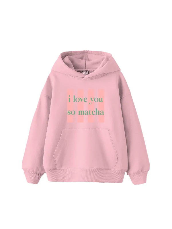 I Love You So Matcha Baskılı Oversize Unisex Pembe Hoodie