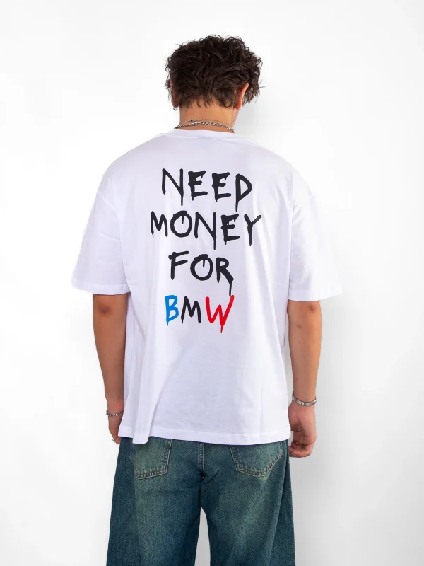 Need Money For Bmw Baskılı Oversize Unisex Beyaz Tshirt