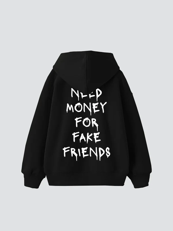 Need Money for Fake Friends Baskılı Oversize Unisex Siyah Hoodie