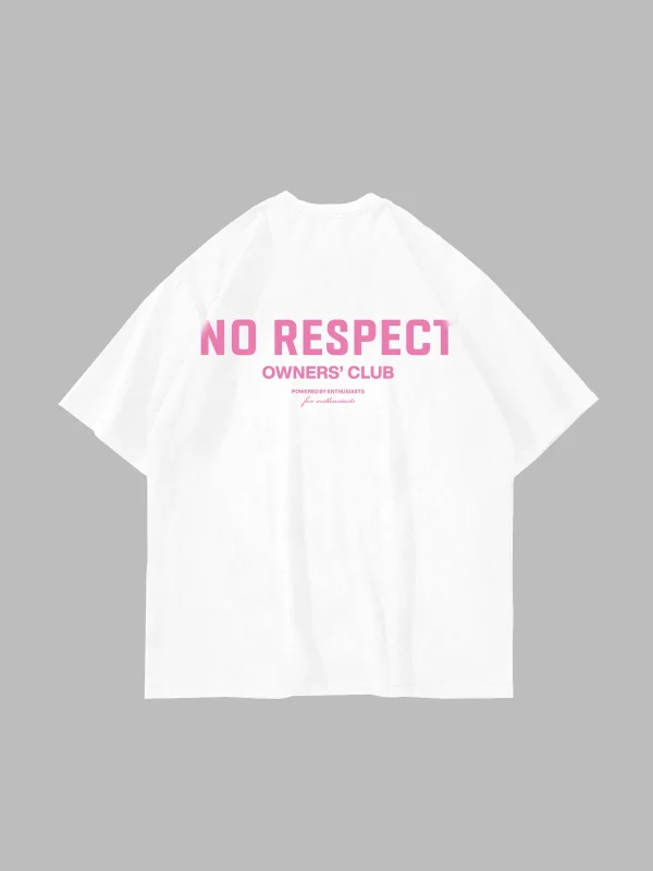 No Respect Baskılı Oversize Unisex Beyaz Tshirt