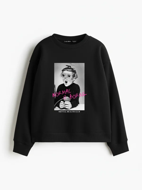 Normal Is Boring Baskılı Kapüşonsuz Relaxed Fit Kadın Siyah Sweatshirt