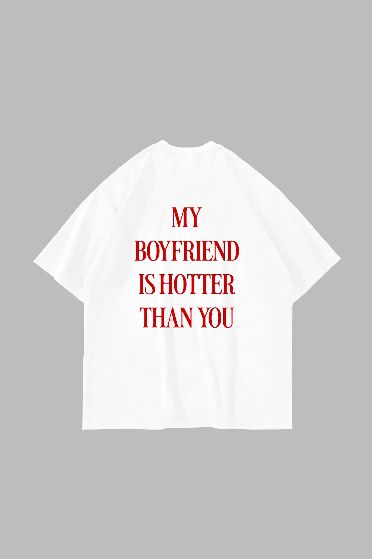 Hot Boyfriend Baskılı Oversize Unisex Beyaz Tshirt