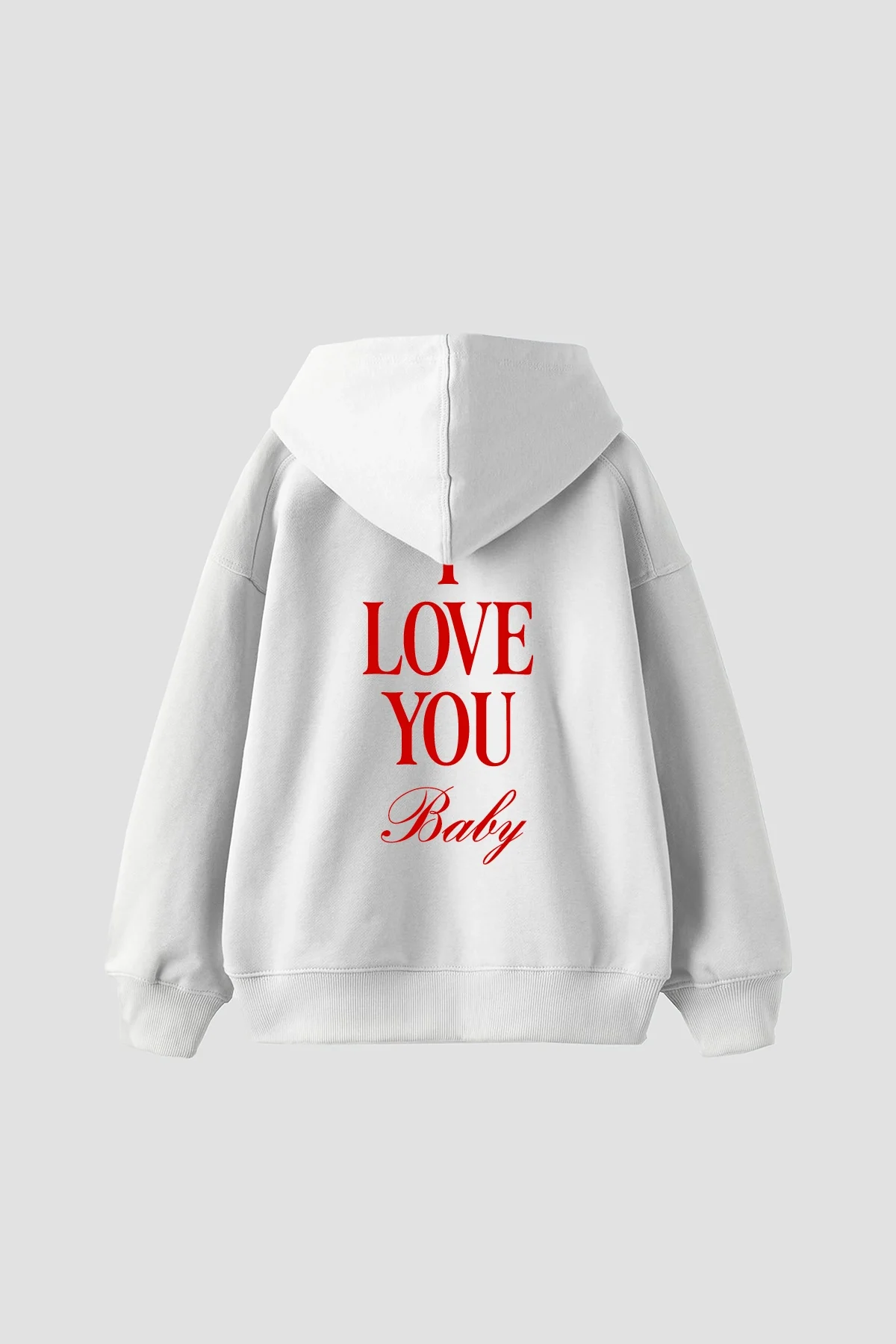 I Love You Baby Baskılı Oversize Unisex Beyaz Hoodie