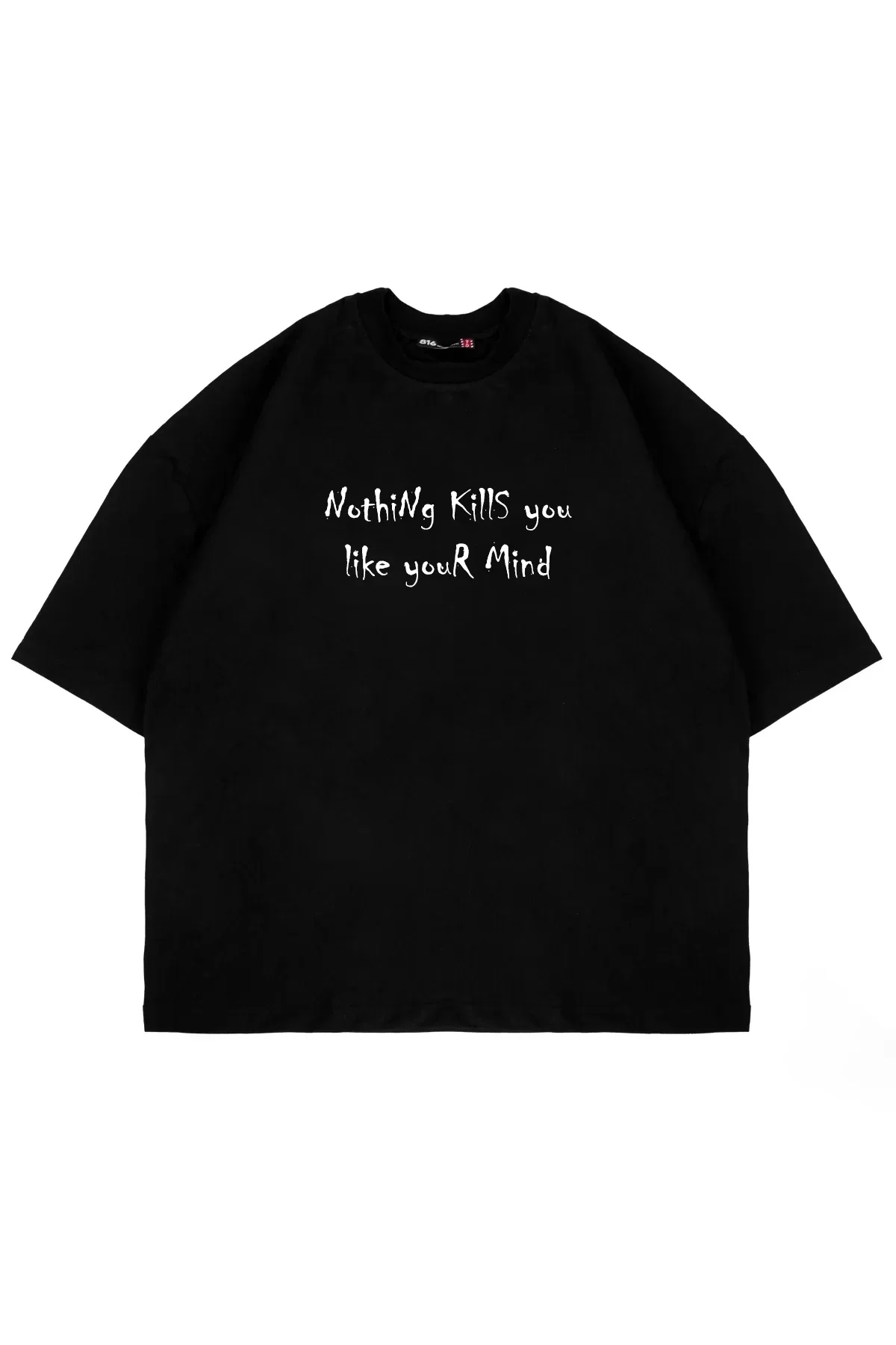 Nothing Kills You Baskılı Oversize Unisex Siyah Tshirt