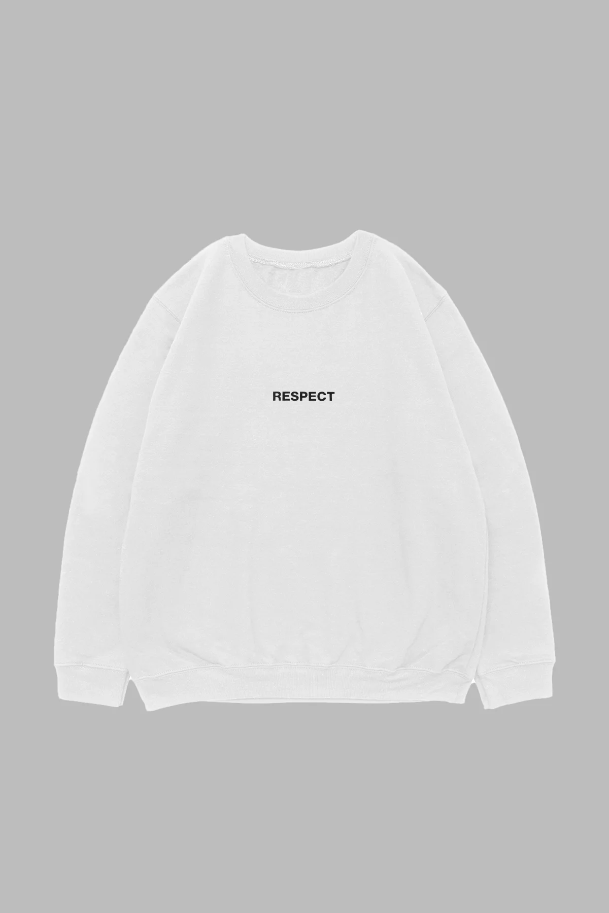 Respect Sırt Baskılı Kapüşonsuz Oversize Unisex Beyaz Sweatshirt